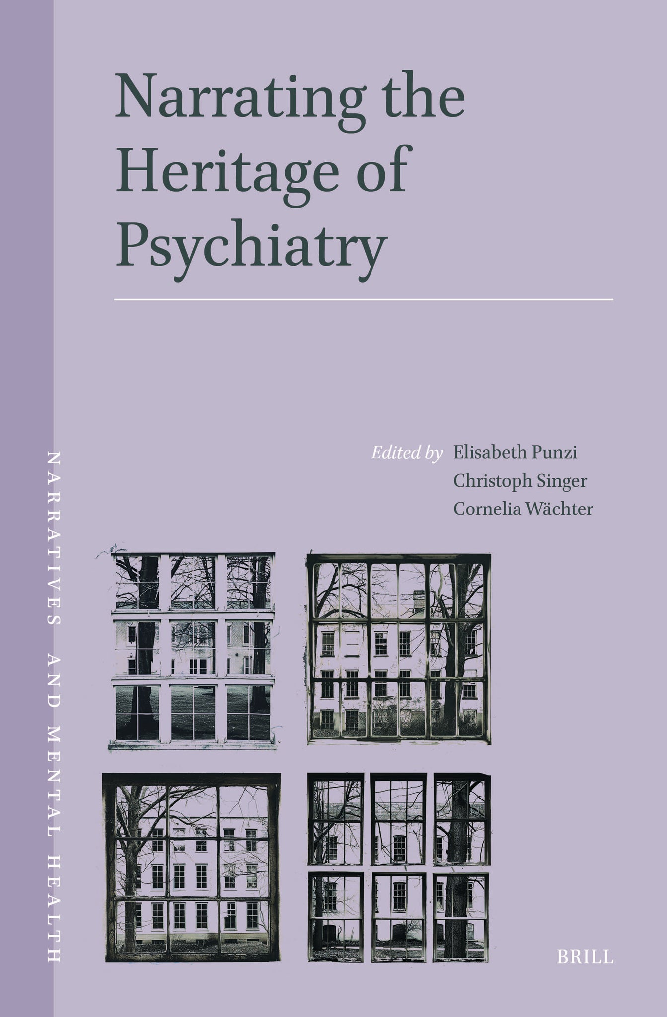 Cover image for Narrating the Heritage of Psychiatry ISBN 9789004519831